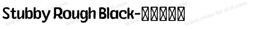 Stubby Rough Black字体转换